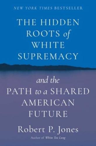 Hidden Roots of White Supremacy