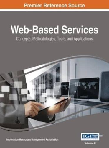 Web-Based Services: Concepts, Methodologies, Tools, and Applications, VOL 2