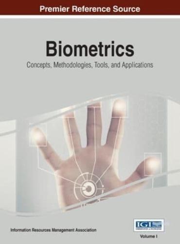 Biometrics: Concepts, Methodologies, Tools, and Applications, VOL 1