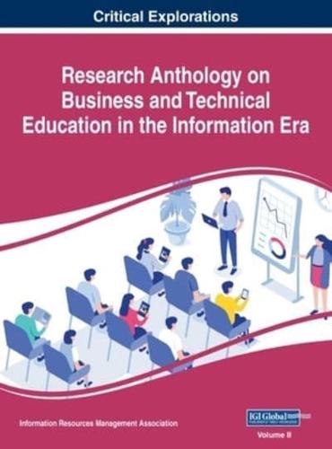 Research Anthology on Business and Technical Education in the Information Era, VOL 2
