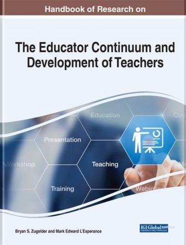 Handbook of Research on the Educator Continuum and Development of Teachers