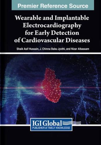 Wearable and Implantable Electrocardiography for Early Detection of Cardiovascular Diseases