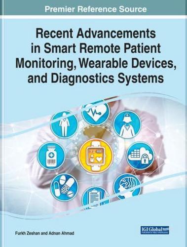 Recent Advancements in Smart Remote Patient Monitoring, Wearable Devices, and Diagnostics Systems