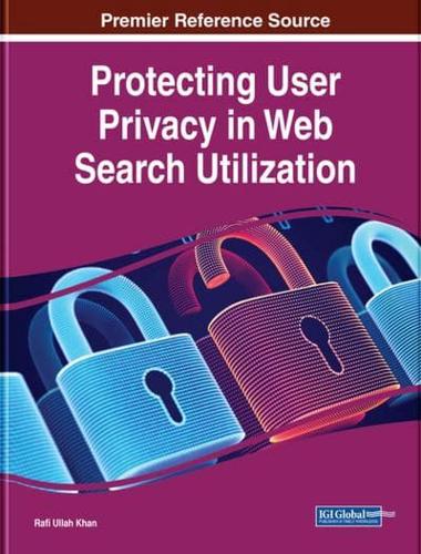 Protecting User Privacy in Web Search Utilization