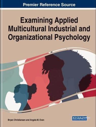 Examining Applied Multicultural Industrial and Organizational Psychology