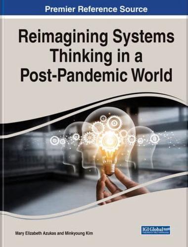 Reimagining Systems Thinking in a Post-Pandemic World