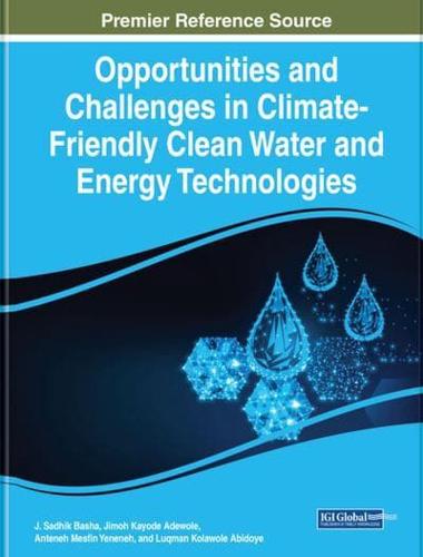 Opportunities and Challenges in Climate-Friendly Clean Water and Energy Technologies