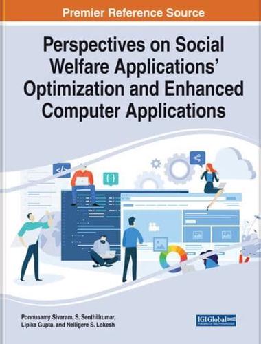 Perspectives on Social Welfare Applications' Optimization and Enhanced Computer Applications
