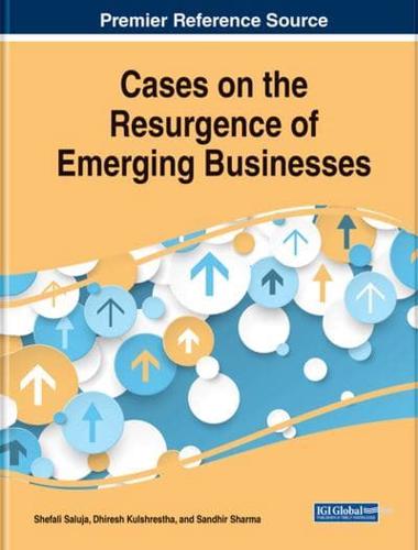 Cases on the Resurgence of Emerging Businesses
