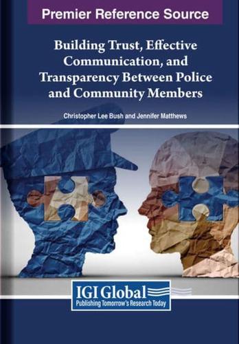 Building Trust, Effective Communication, and Transparency Between Police and Community Members