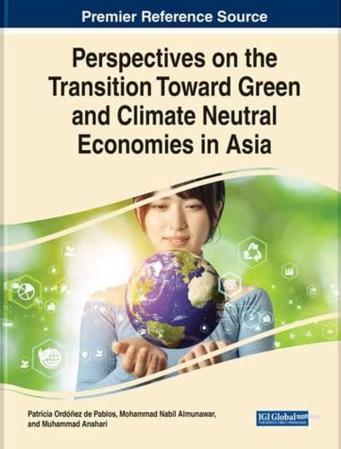 Perspectives on the Transition Toward Green and Climate Neutral Economies in Asia