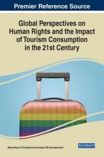 Global Perspectives on Human Rights and the Impact of Tourism Consumption in the 21st Century