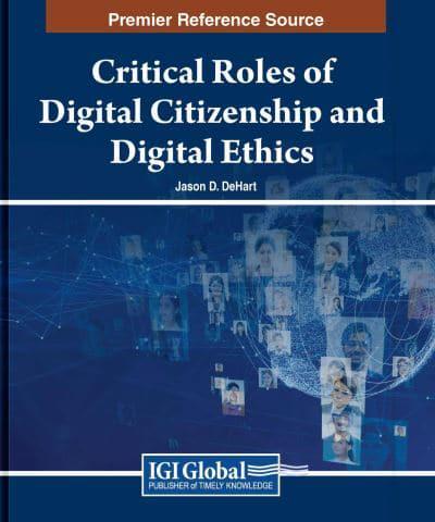 Critical Roles of Digital Citizenship and Digital Ethics