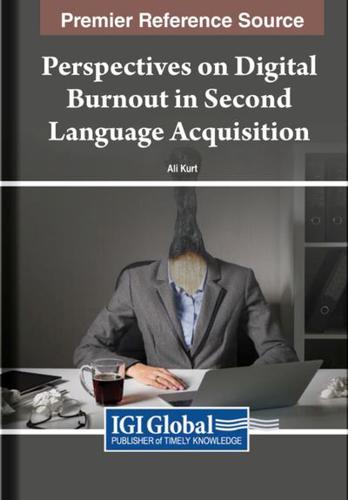 Perspectives on Digital Burnout in Second Language Acquisition