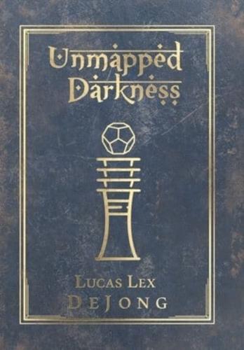Unmapped Darkness: The Journals of the Red Raider