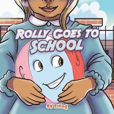 Rolly Goes to School