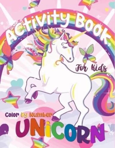 Unicorn Color By Number Activity Book For Kids