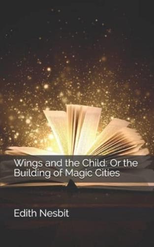 Wings and the Child