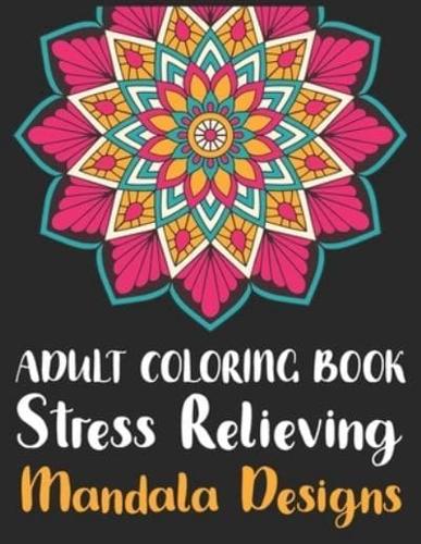 Adult Coloring Book Stress Relieving Mandala Designs