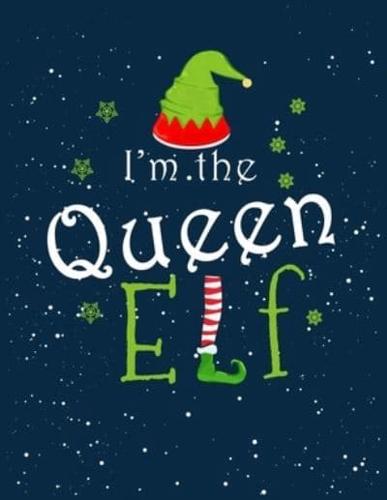 I'm The Queen ELF