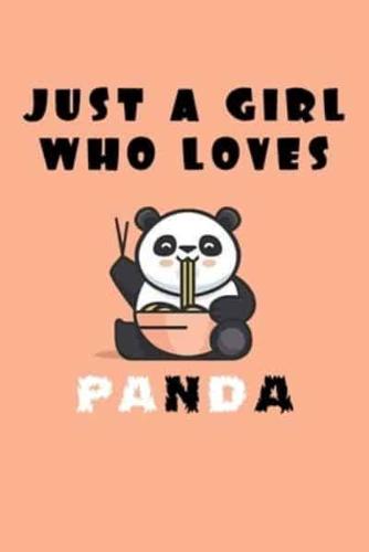 Just A Girl Who Loves Panda