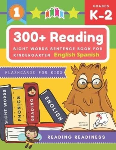 300+ Reading Sight Words Sentence Book for Kindergarten English Spanish Flashcards for Kids