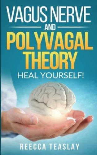 Vagus Nerve and Polyvagal Theory