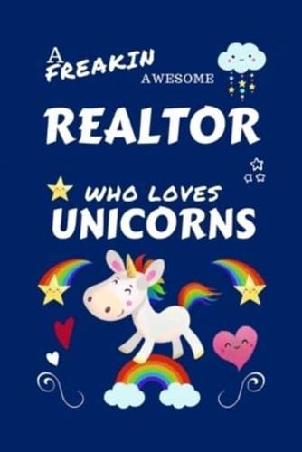 A Freakin Awesome Realtor Who Loves Unicorns