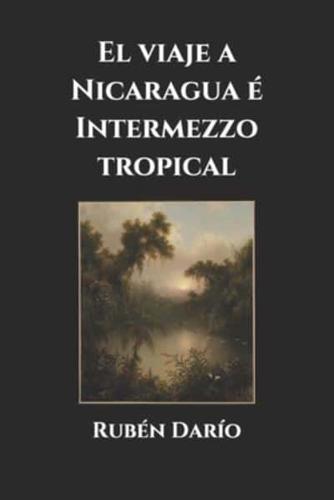 El Viaje a Nicaragua É Intermezzo Tropical