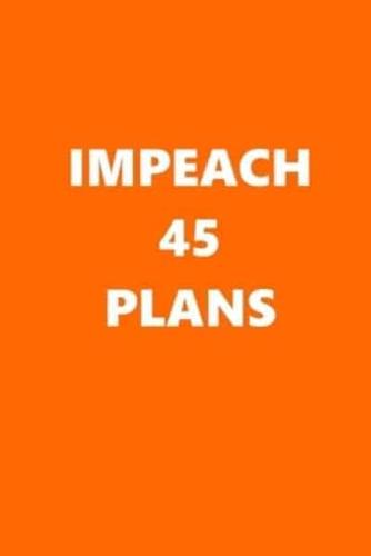 2020 Daily Planner Political Impeach 45 Plans Orange White 388 Pages