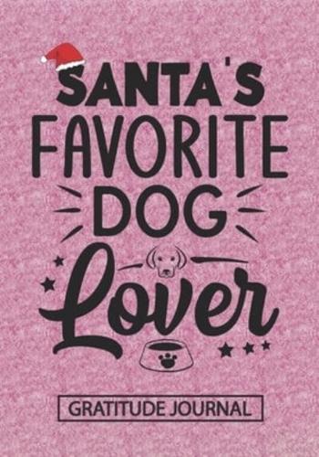 Santa's Favorite Dog Lover - Gratitude Journal