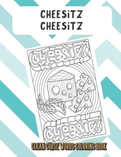 Cheesitz Cheesitz Clean Curse Words Coloring Book