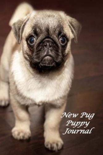 New Pug Puppy Journal
