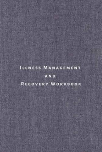 Illness Management and Recovery Workbook