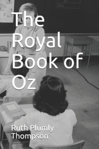 The Royal Book of Oz ( Illustrated Version)