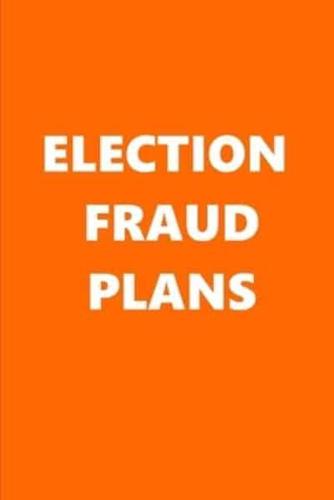 2020 Weekly Planner Political Election Fraud Plans Orange White 134 Pages