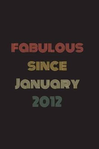 Fabulous Since January 2012