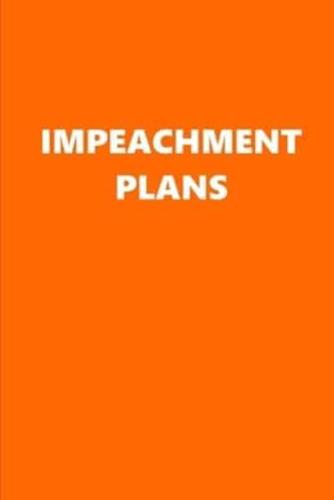 2020 Weekly Planner Political Impeachment Plans Orange White 134 Pages