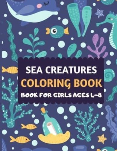 Sea Creatures Coloring Book For Girls Ages 4-8