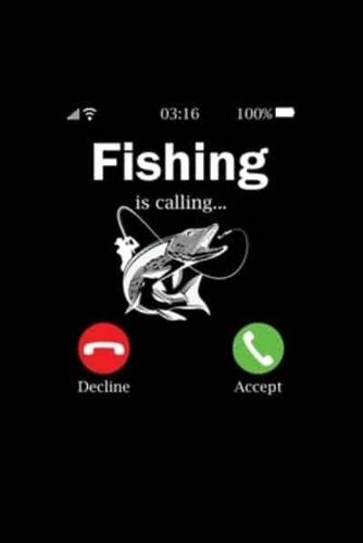 Fishing Is Calling