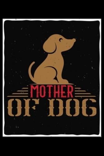 Mother Of Dog