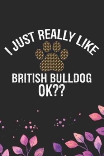 I Just Really Like British Bulldog Ok?