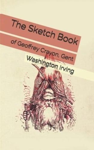 The Sketch Book of Geoffrey Crayon, Gent