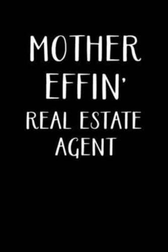 Mother Effin' Real Estate Agent