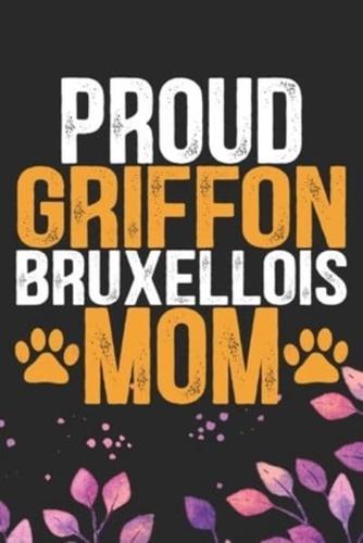 Proud Griffon Bruxellois Mom