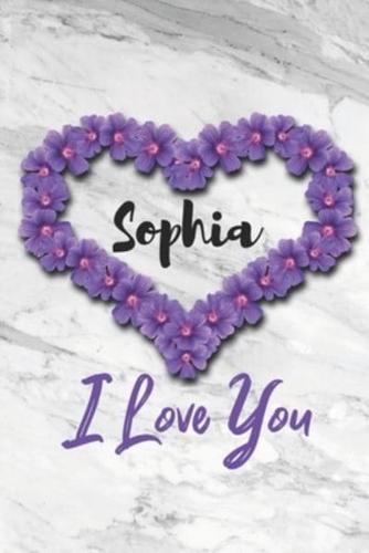 Sophia I Love You