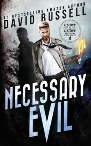 Necessary Evil: A Supernatural Thriller