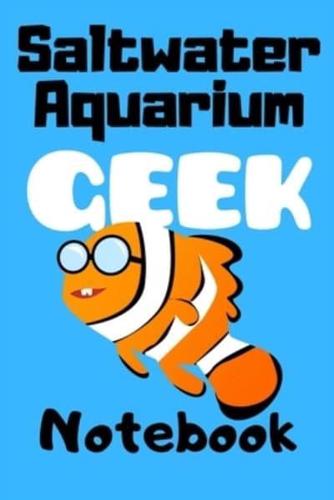 Saltwater Aquarium Geek Notebook