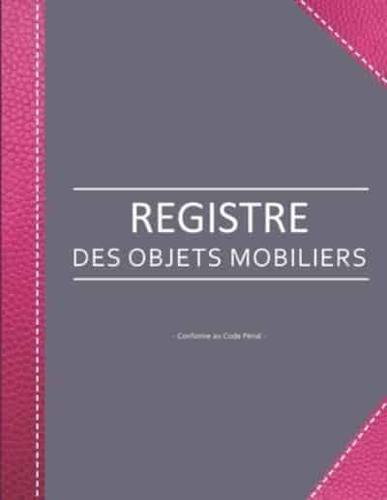 Registre Des Objets Mobiliers - Conforme Au Code Pénal