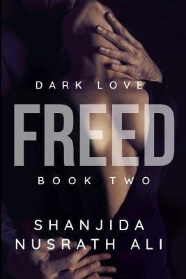 Freed (Dark Love Duet #2)